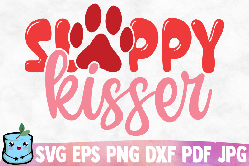 sloppy-kisser-svg-cut-file