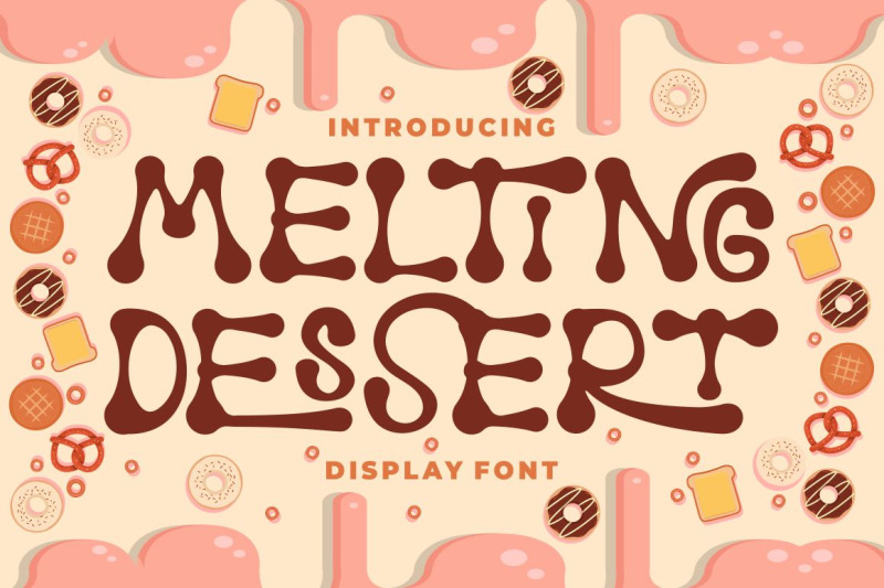 melting-dessert-display-font