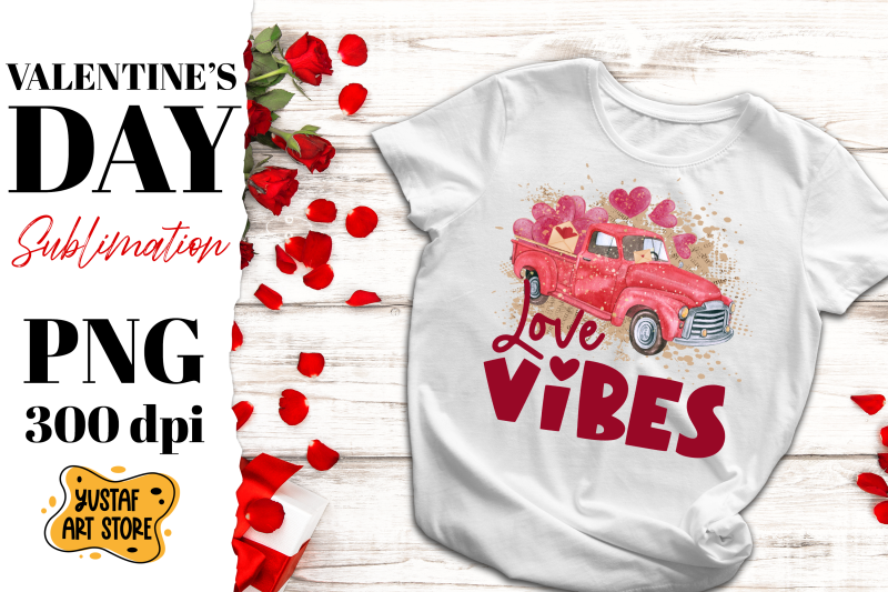 love-vibes-valentine-039-s-day-truck-and-heart-sublimation-png