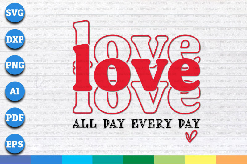 love-all-day-every-day-valentines-day-svg-png-dxf-cricut-file