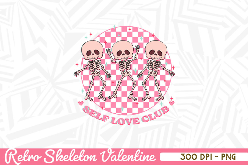 self-love-club-retro-skeleton-squad