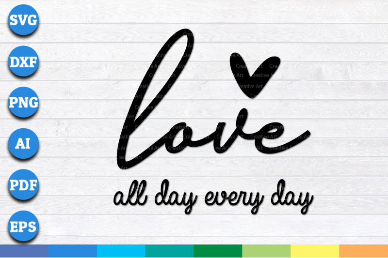 love-all-day-every-day-svg-png-dxf-cricut-file-for-digital-download