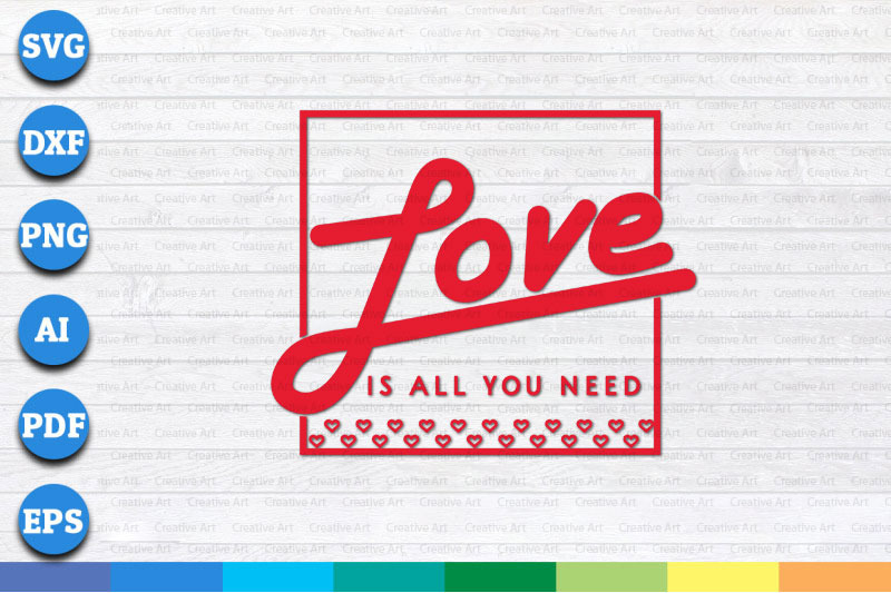 love-is-all-you-need-svg-png-dxf-cricut-file-for-digital-download