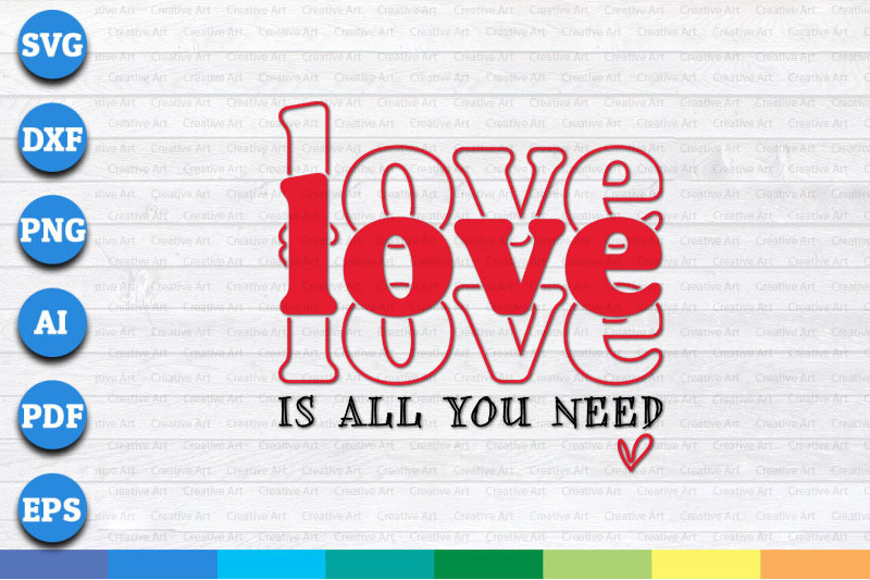 love-is-all-you-need-svg-png-dxf-cricut-file-for-digital-download