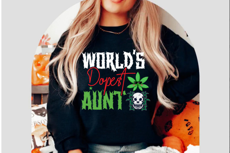 world-039-s-dopest-aunt-svg-cut-file-cannabis-svg-bundle-weed-svg-bundle