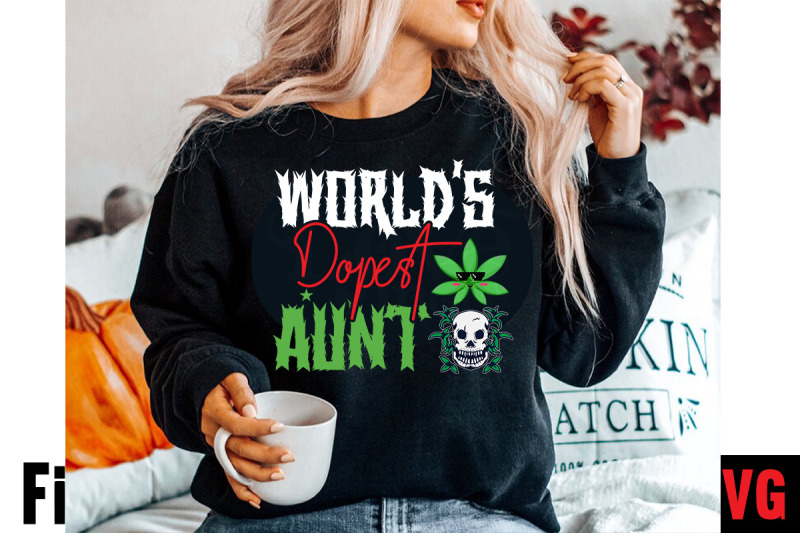 world-039-s-dopest-aunt-svg-cut-file-cannabis-svg-bundle-weed-svg-bundle