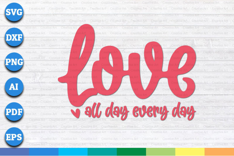 love-all-day-every-day-bundle-svg-png-files