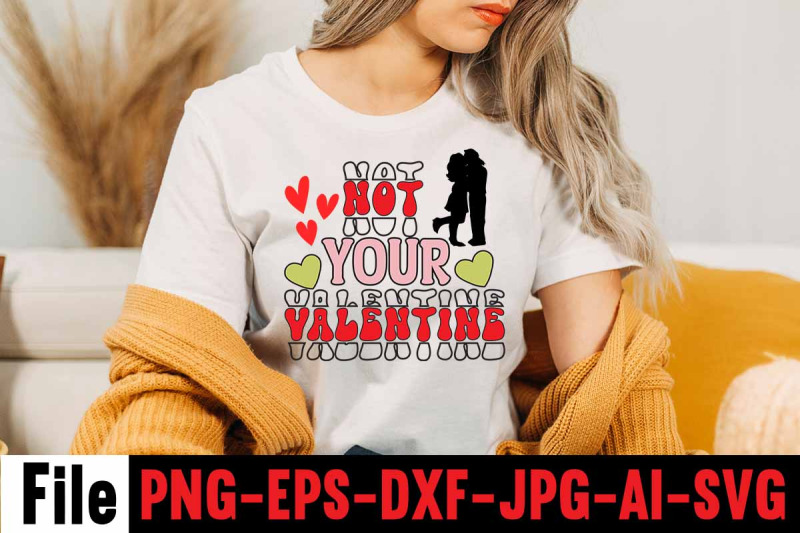 not-your-valentine-svg-cut-file