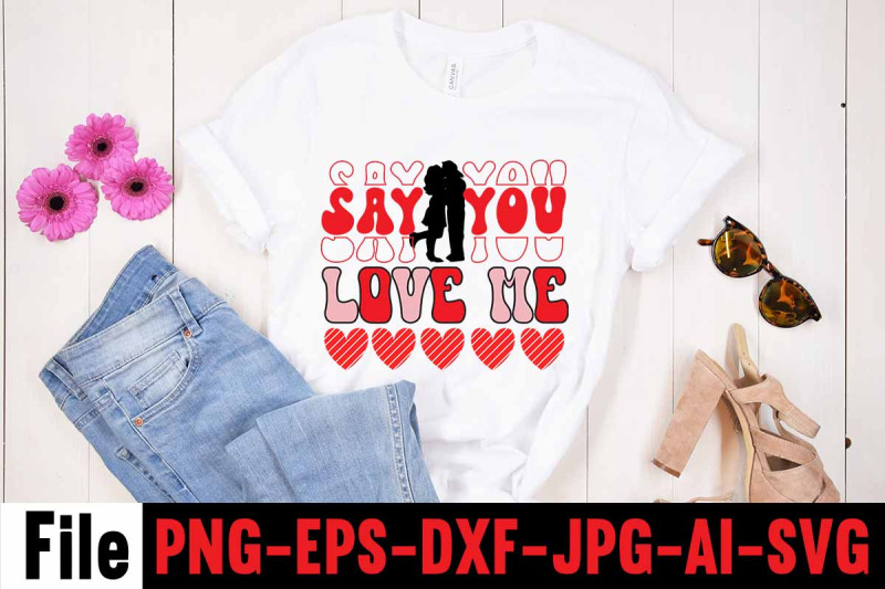 say-you-love-me-svg-cut-file