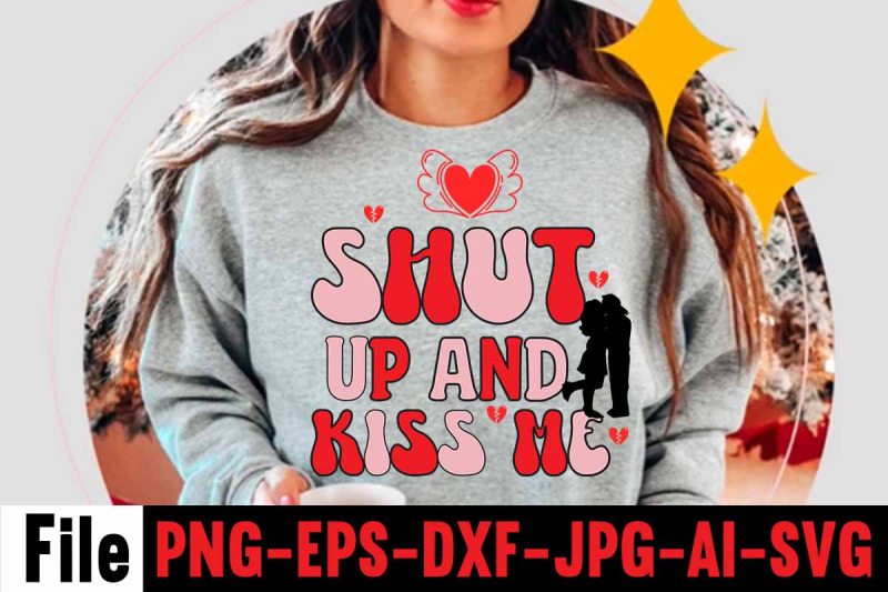 shut-up-and-kiss-me-svg-cut-file