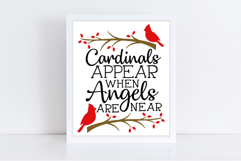 cardinals-appear-when-angels-are-near-svg-memorial-svg-cardinal-svg