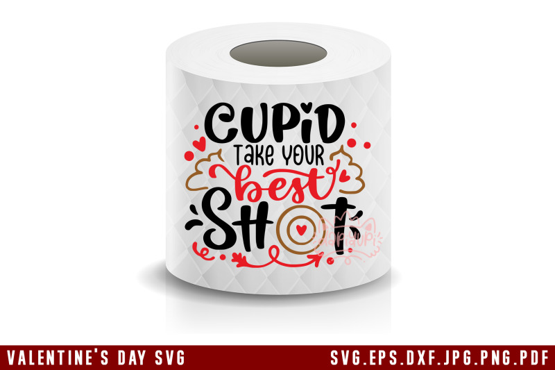 valentine-039-s-day-toilet-paper-svg-cupid-take-your-best-shot