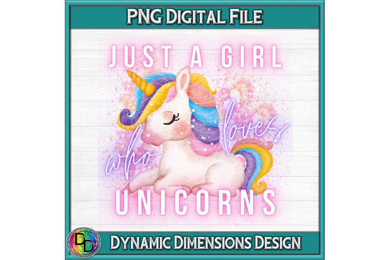 just-a-girl-who-loves-unicorns-png-digital-download