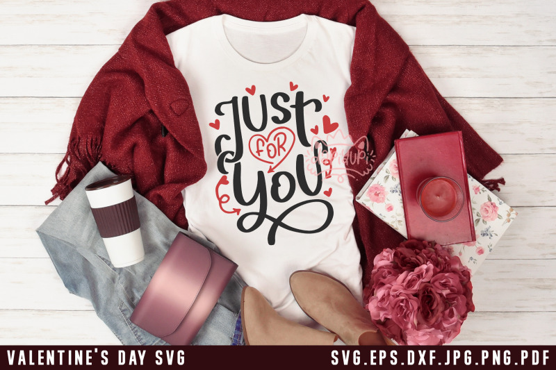 valentine-039-s-day-svg-just-for-you