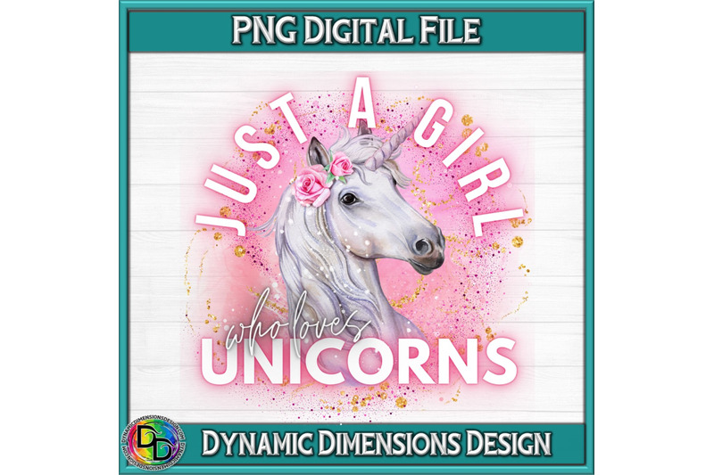 just-a-girl-who-loves-unicorns-png-digital-download