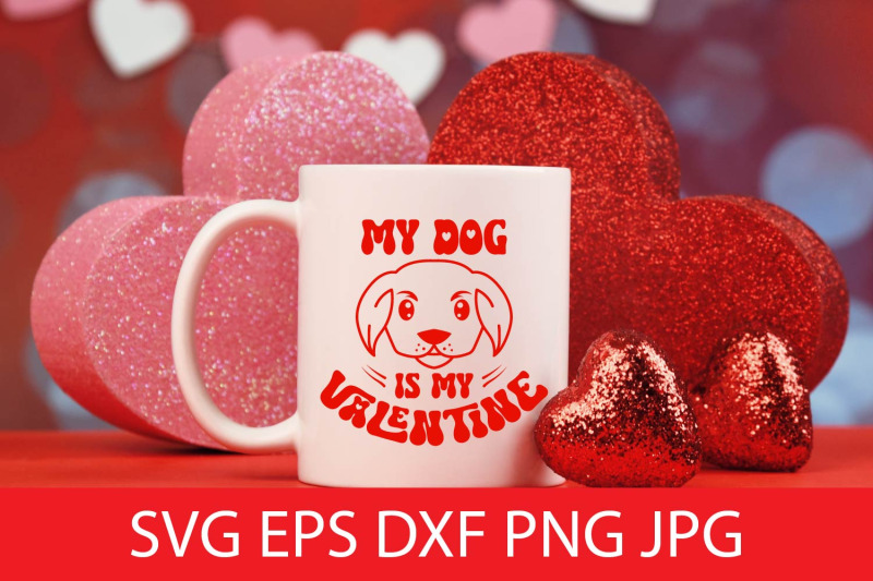 my-dog-is-my-valentine-svg