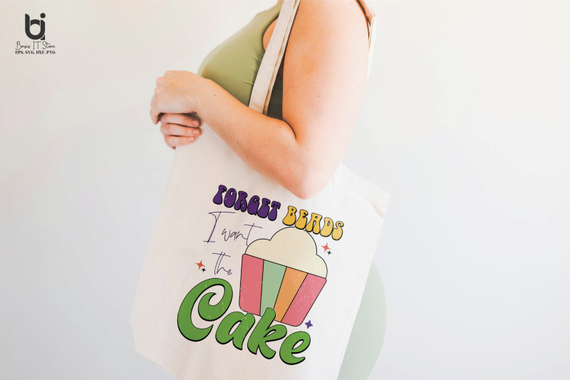 forget-beards-i-want-the-cake-mardi-gras-svg-design