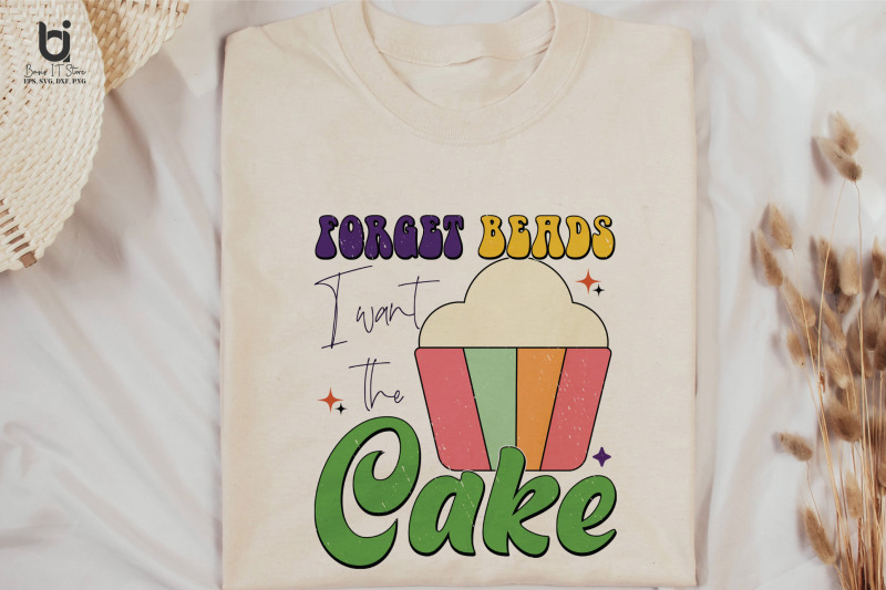 forget-beards-i-want-the-cake-mardi-gras-svg-design