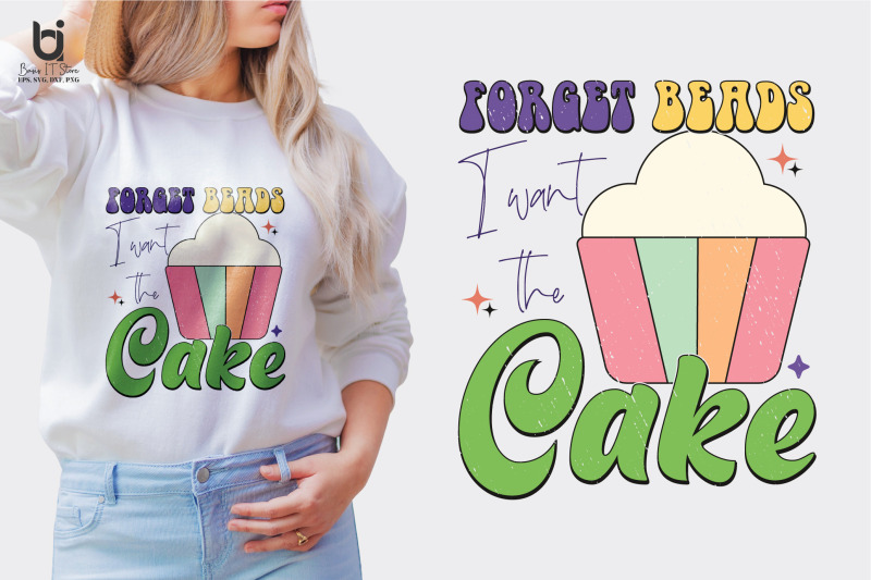 forget-beards-i-want-the-cake-mardi-gras-svg-design