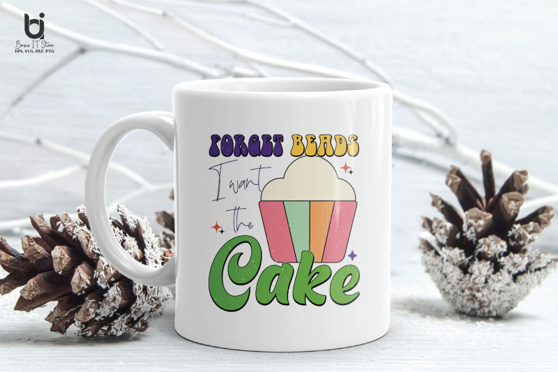 forget-beards-i-want-the-cake-mardi-gras-svg-design