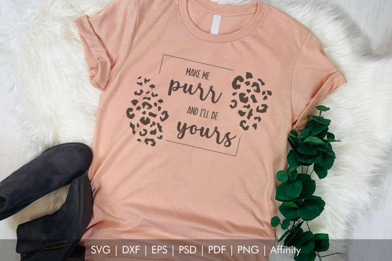 make-me-purr-and-i-039-ll-be-yours-svg-romantic-quote-valentine-039-s-day