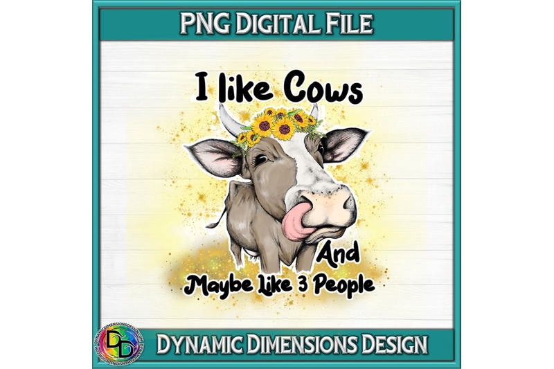 i-like-cows-and-like-3-people-png