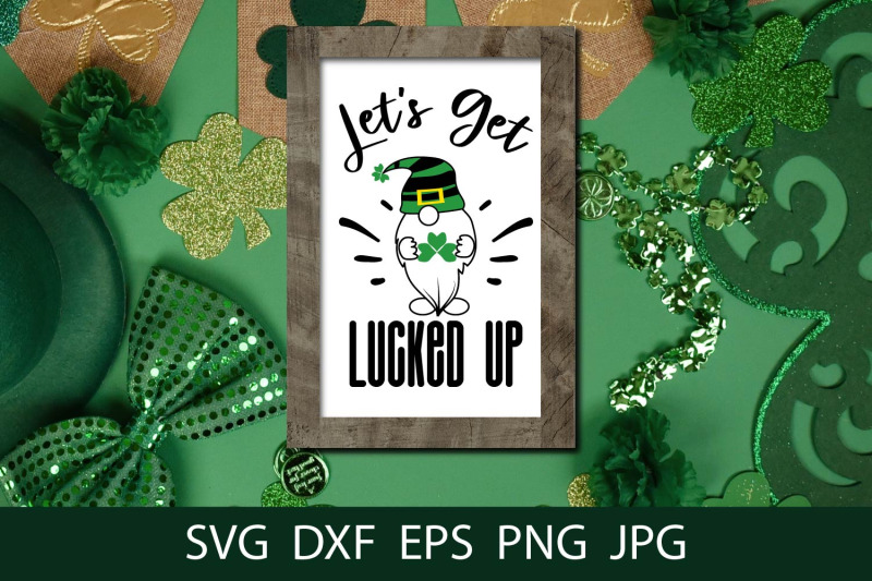 let-039-s-get-lucked-up-funny-st-patrick-svg