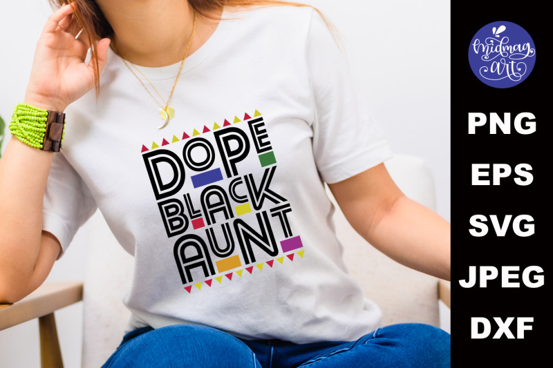 dope-black-aunt-svg-melanin-cut-file