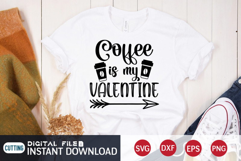 coffe-is-my-valentine-svg