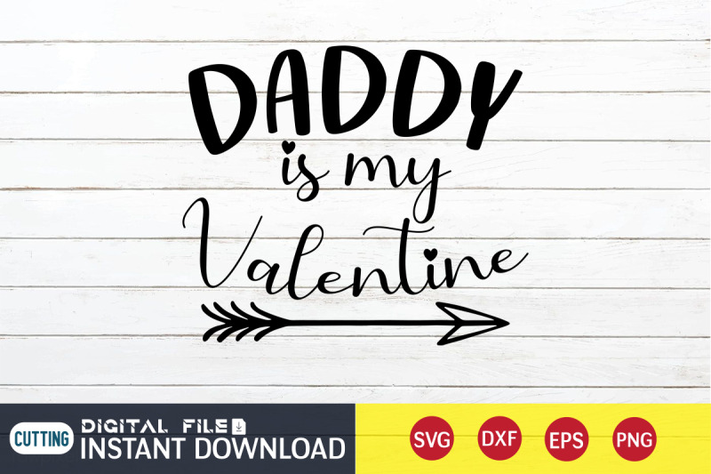 daddy-is-my-valentine-svg