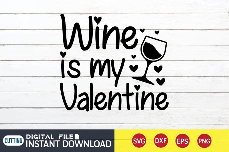 wine-is-my-valentine-svg