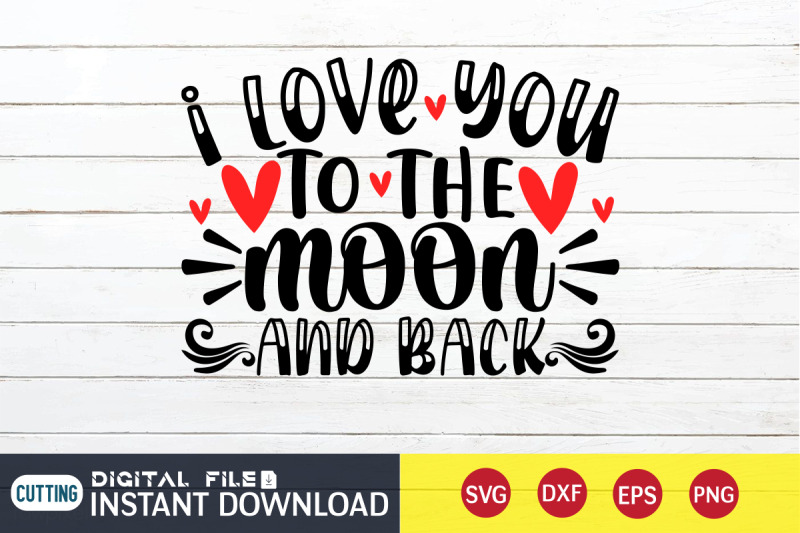 i-love-you-to-the-moon-and-back-svg