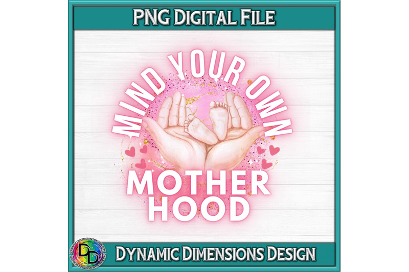 mind-your-own-motherhood-png