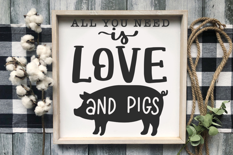 farm-sign-svg-all-you-need-is-love-and-pigs