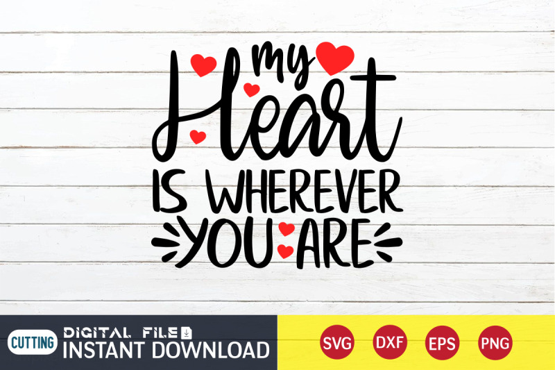 my-heart-is-wherever-you-are-svg