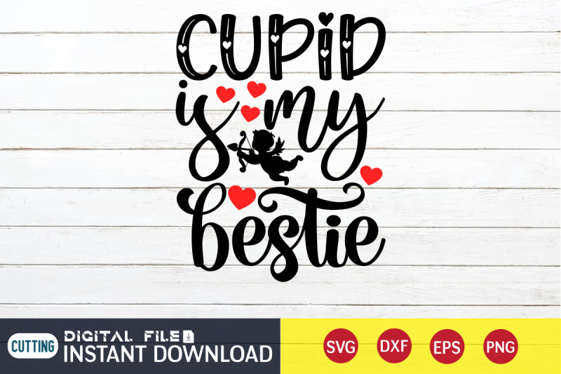 cupid-is-my-bestie-svg