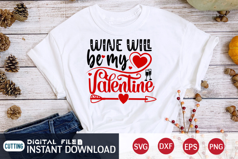 wine-will-be-my-valentine-svg