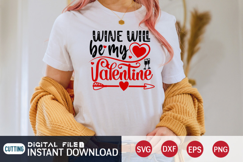 wine-will-be-my-valentine-svg