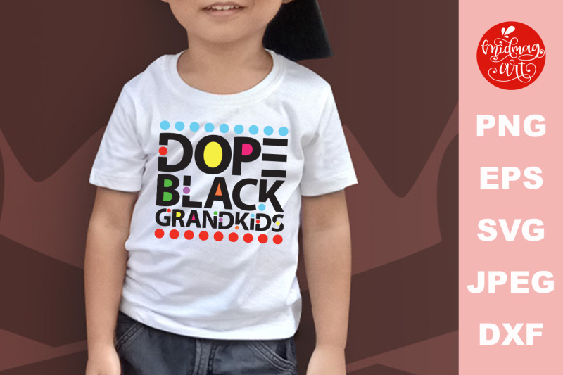 dope-black-grandkids-svg-melanin-cut-file