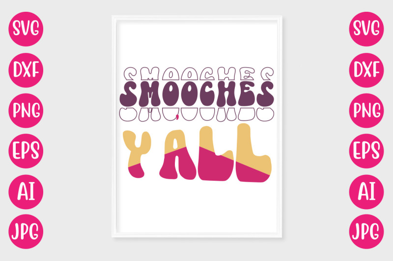 smooches-y-039-all-svg-design