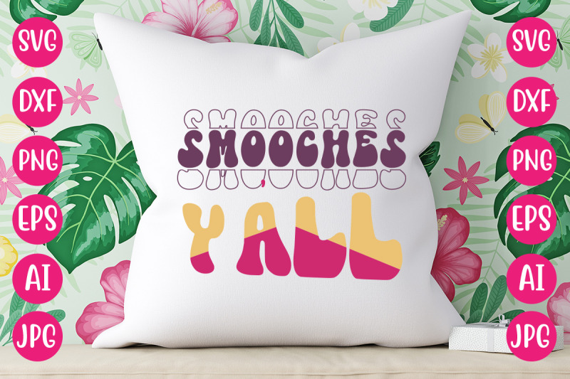 smooches-y-039-all-svg-design