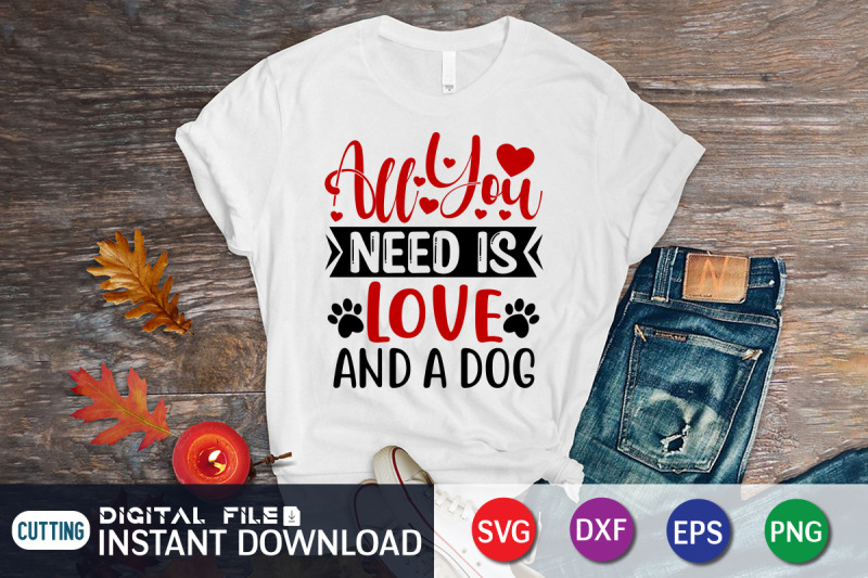 all-you-need-is-love-and-a-dog-svg