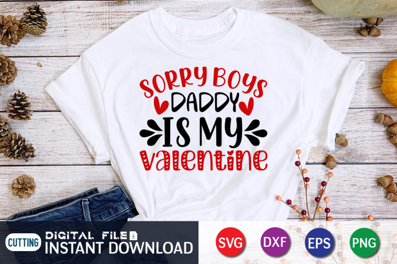 sorry-boys-daddy-is-my-valentine-svg