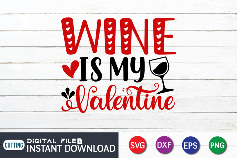 wine-is-my-valentine-svg