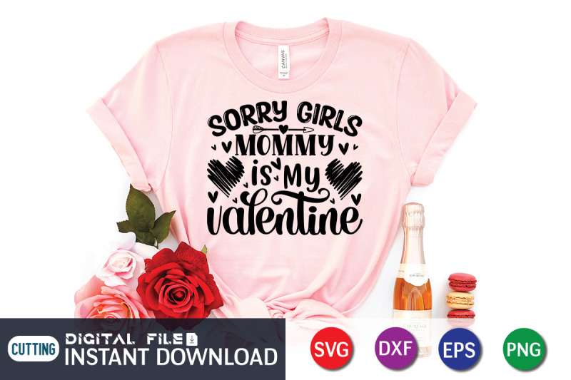 sorry-girls-mommy-is-my-valentine-svg