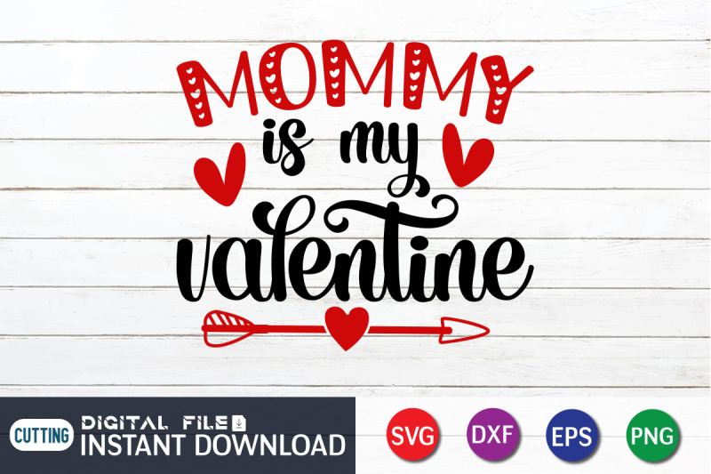 mommy-is-my-valentine-svg