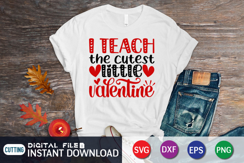 i-teach-the-cutest-little-valentine-svg