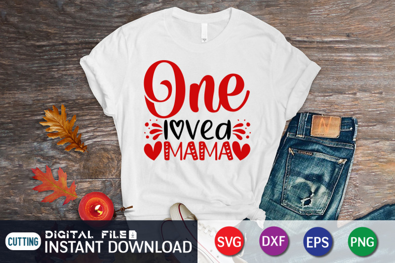 one-loved-mama-svg