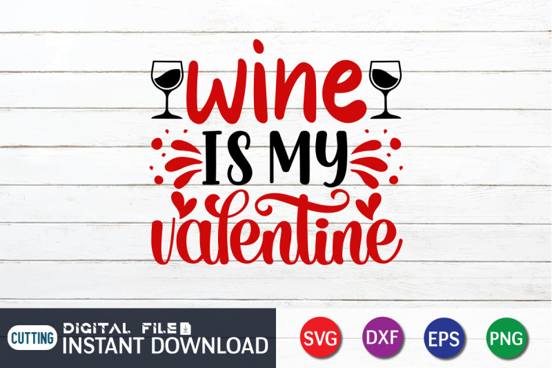 wine-is-my-valentine-svg