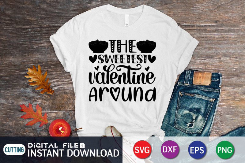 the-sweetest-valentine-around-svg